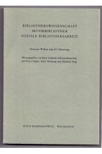 Bibliothekswissenschaft, Musikbibliothek, Soziale Bibliotheksarbeit.   - Hermann Waßner zum 60. Geburtstag.