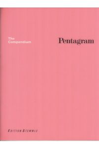 Pentagram. The Compendium. Thoughts, essays and work from the Pentagram partners in London, New York and San Francisco.