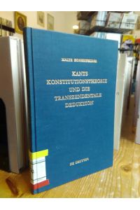 Kants Konstitutionstheorie und die transzendentale Deduktion.