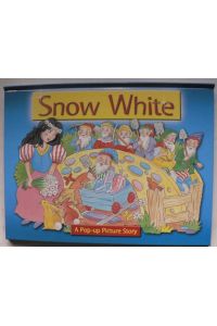 Snow White. A Pop-up Picture Story