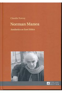 Norman Manea. Aesthetics as east ethics.