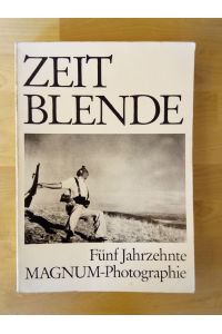 Zeitblende  - Fünf Jahrzehnte Magnum-Photographie (Katalog zur Ausstellung Museum Folkwang Essen 1989)