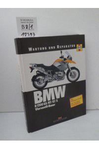 Wartung und Reparatur; Teil: BMW : R 1200 GS.   - RT/ST/S, Vierventil-Boxer / Matthew Coombs