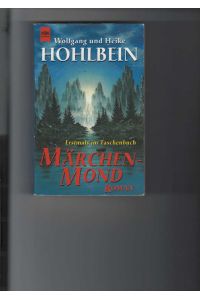Märchenmond.   - Fantasy-Roman. Heyne-Taschenbücher Nr. 10647.