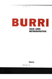 Burri  - 1915-1995 ; Retrospektive ; Palazzo delle Esposizione Roma, 9. Nov. 1996-15. Jan. 1997 u.a
