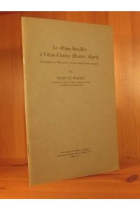 Le Pain Bouilli à Villar-d`Arène (Hautes Alpes). Description de l`ètat actuel comme amorce d`une enquete.