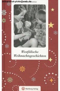 Westfälische Weihnachtsgeschichten.