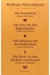 4 Romane : Die Tetralogie der Künste. (4 Bände)  - Wolfram Fleischhauer