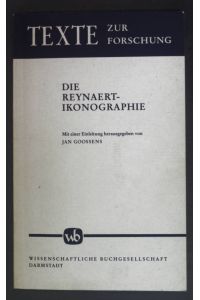 Die Reynaert-Ikonographie.   - Texte zur Forschung ; Bd. 47.