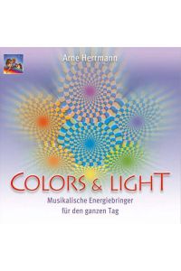 Colors & Light [Audio-CD]  - Musikalische Energiebringer für den ganzen Tag