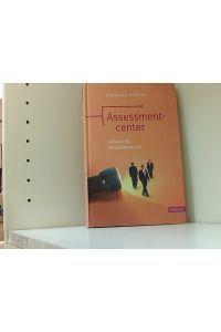 Assessmentcenter: Leitfaden für Personalentwickler  - Leitfaden für Personalentwickler