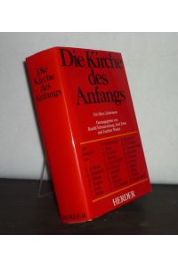 Die Kirche des Anfangs. Für Heinz Schürmann. [Heinz Schürmann zur Vollendung des 65. Lebensjahres am 18. Januar 1978]. Herausgegeben von Rudolf Schnackenburg, Josef Ernst und Joachim Wanke.