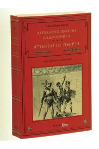 Der Verrat des Ambiorix; Rebellion im Circus Maximus. Zwei Romane in einem Band. (C. V. T. im Dienste der Caesaren. ; 4).