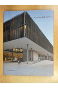 Universitätsstadt Salzburg  - Von der Benediktineruniversität zum Unipark Nonntal