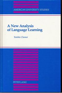 A new analysis of language learning.   - American university studies / Series 13 / Linguistics 15.