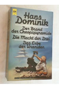 Der Brand der Cheopspyramide : 3 Science-Fiction-Romane in 1 Band.