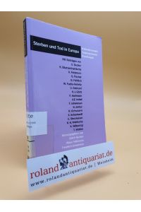 Sterben und Tod in Europa / Ulrich Becker . . . (Hg. )