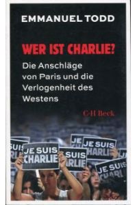 Wer ist Charlie? die Anschläge von Paris und die Verlogenheit des Westens.
