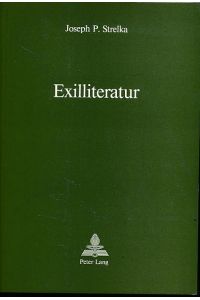 Exilliteratur.   - Grundprobleme der Theorie, Aspekte der Geschichte und Kritik.