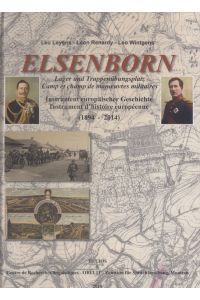 Elsenborn : Lager und Truppenübungsplatz - Instrument europäischer Geschichte (1894-2014).   - Centre de Recherches Linguistiques, OBELIT / Documents d'histoire ; Band 3