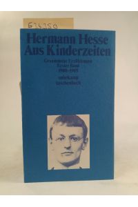 Hermann Hesse Aus Kinderzeiten[ Neubuch ]  - Gesammelte Erzählungen: Erster Band  1900-1905