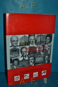 100 Jahre sozialdemokratische Bezirksorganisation Floridsdorf : Festschrift zur Gründung der sozialdemokratischen Bezirksorganisatiion am 5. März 1898.