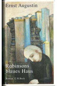 Robinsons blaues Haus. Roman.