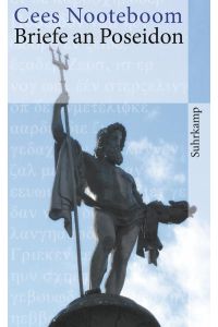 Briefe an Poseidon : Roman.   - Cees Nooteboom. Aus dem Niederländ. von Helga van Beuningen / Suhrkamp Taschenbuch ; 4494