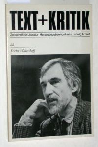 Text und Kritik, Dieter Wellershoff : Heft 88. 1985.   - Zeitschrift für Literatur.