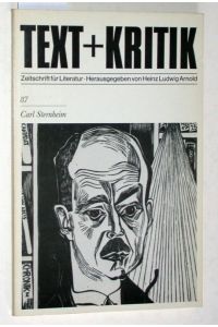 Text und Kritik, Carl Sternheim : Heft 87. 1985.   - Zeitschrift für Literatur.