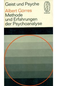Methode und Erfahrungen der Psychoanalyse.   - Aus der Reihe: Geist und Psyche.