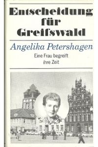 Entscheidung für Greifswald. Autobiographie.