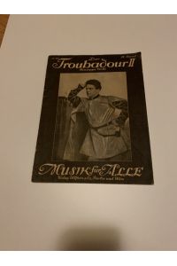 Der Troubadour II , XV. Band Nr. 171 Musik für Alle 1921 Heft, Musiknoten, Opern-Heft