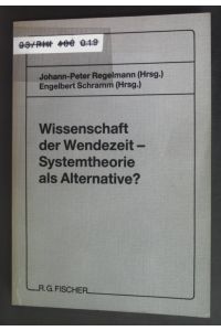 Wissenschaft der Wendezeit - Systemtheorie als Alternative?.
