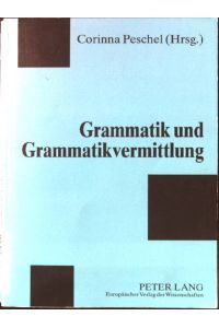 Grammatik und Grammatikvermittlung.