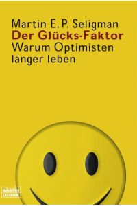 Der Glücks-Faktor: Warum Optimisten länger leben