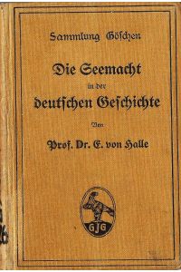 Die Seemacht in der deutschen Geschichte; Sammlung Göschen, hier Band Nr. 370