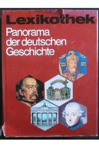Panorama der deutschen Geschichte. Mit einem Vorwort von Golo Mann. = Lexikothek.