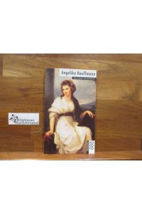 Angelika Kauffmann.   - dargest. von Waltraud Maierhofer / Rororo ; 50554 : Rowohlts Monographien
