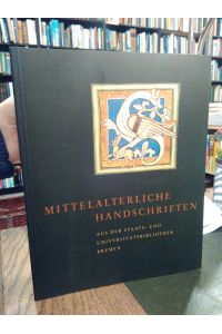 Mittelalterliche Handschriften aus der Staats- und Universitätsbibliothek Bremen.