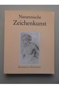Nazarenische Zeichenkunst Kunsthalle Mannheim Band 4