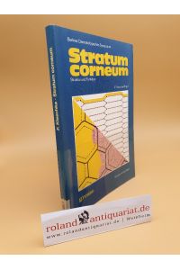 Stratum corneum : Struktur u. Funktion / Berliner Dermatolog. Symposium