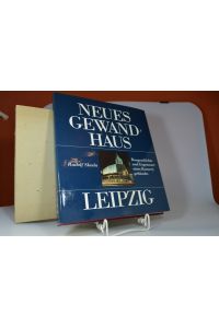 Neues Gewandhaus Leipzig. Baugeschichte und Gegenwart eines Konzertgebäudes.
