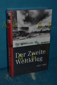 Der Zweite Weltkrieg : 1937 - 1945.   - Marco Sigg / Marix-Wissen