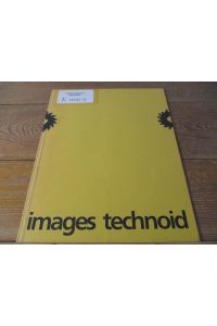 Images technoid. Eine Ausstellung in den Räumen KX Kunst auf Kampnagel, Hamburg, 4. - 28. November 1988.