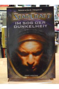 Starcraft - Band 3: Im Sog der Dunkelheit, aus dem Amerikanischen von Timothy Stahl,