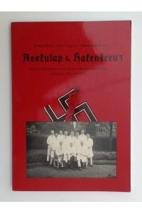 Aeskulap & Hakenkreuz.   - Zur Geschichte der Medizinischen Fakultät in Gießen zwischen 1933 und 1945. Eine Dokumentation der Arbeitsgruppe Medizin und Faschismus.