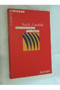 Chinesische Medizin.   - Beck'sche Reihe ; 2056 : C. H. Beck Wissen