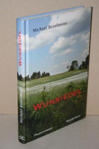 Wunsiedel - Ein Theaterroman.