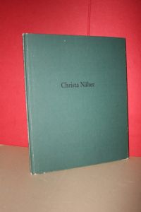 Katalog z. Ausstellung Christa Näher 3. Dez. 1988- 22. Jan. 1989.